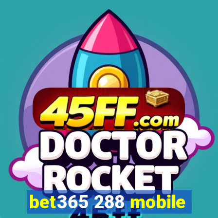 bet365 288 mobile